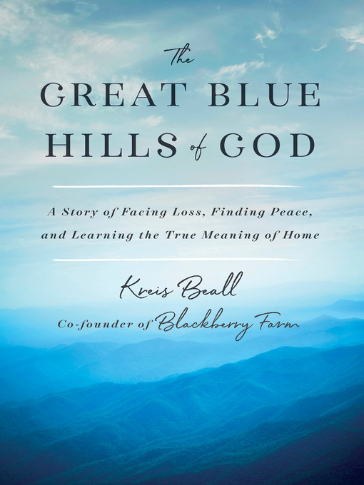 Title details for The Great Blue Hills of God by Kreis Beall - Wait list